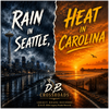 Rain In Seattle, Heat In Carolina - Fine Art Poster