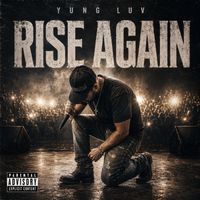Rise Again by Yung Luv