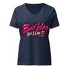 Bad Idea (But I Like It) Women’s V-Neck Tee – Yung Luv