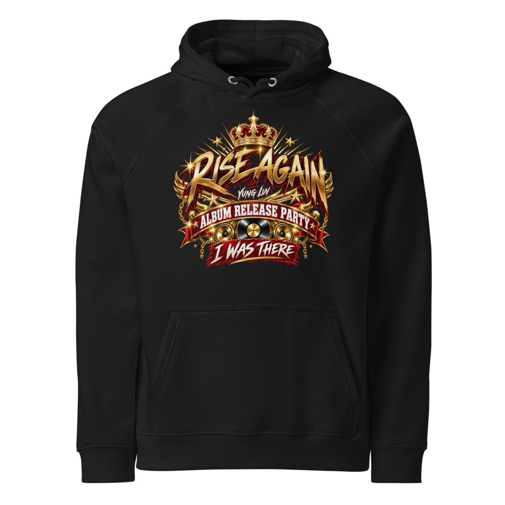 Rise Again Album Release Party “I Was There” Hoodie – Yung Luv