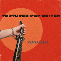 Tortured Pop Writer by Andy Lindquist