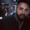 Baby Its You (Single)
