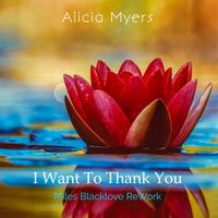 I Want To Thank You by Alicia Myers