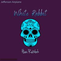 White Rabbit  by Jefferson Airplane