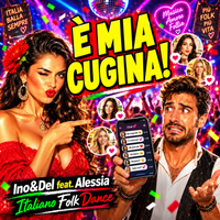 È MIA CUGINA! by Ino&Del
