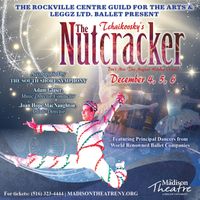 Tchaikovsky's Nutcracker Ballet (presented by RVC Guild for the Arts and Leggz Ltd Dance)