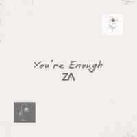 You're Enough by Zach and Adam