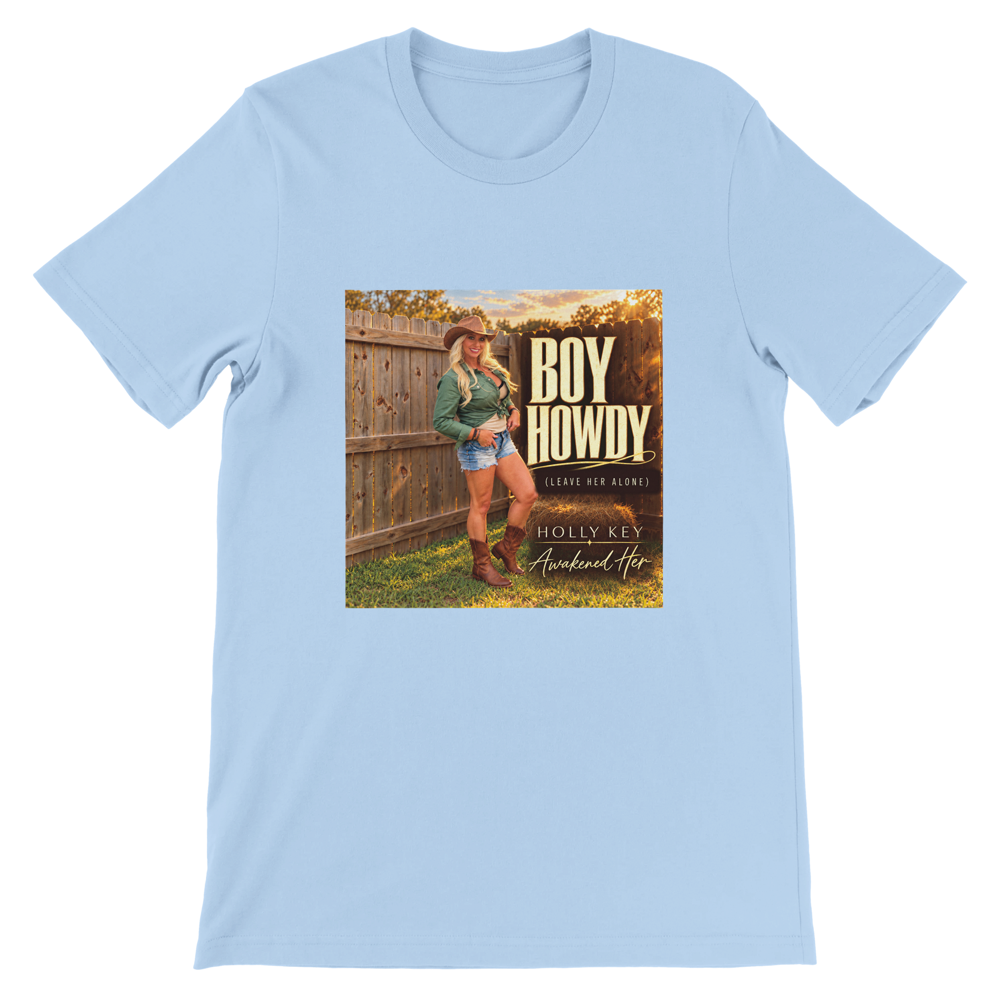 Boy Howdy (Leave Her Alone) - Unisex T-Shirt