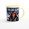 TIPA CHE SCIA - Ceramic Mug