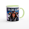 TIPA CHE SCIA - Ceramic Mug