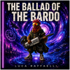 THE BALLAD OF THE BARDO - Fine Art Poster