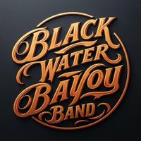 Can't Go Back Home (Live) by Black Water Bayou Band