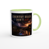 Country Roads Don't Ask - Ceramic Mug