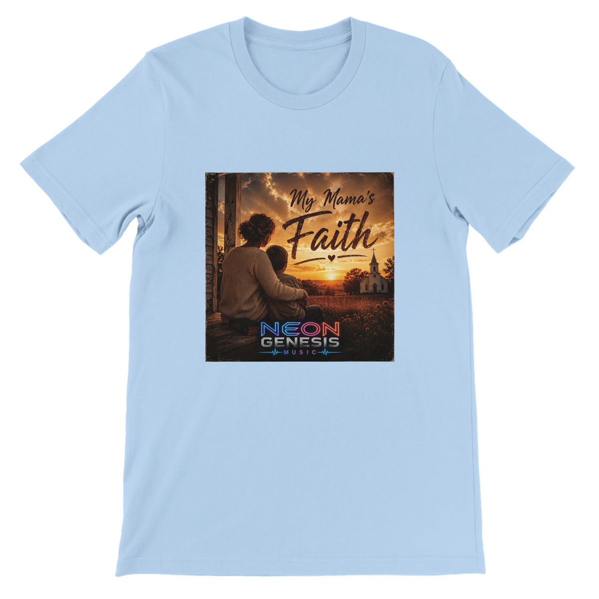 My Mama's Faith - Unisex T-Shirt