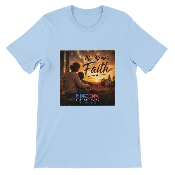 My Mama's Faith - Unisex T-Shirt