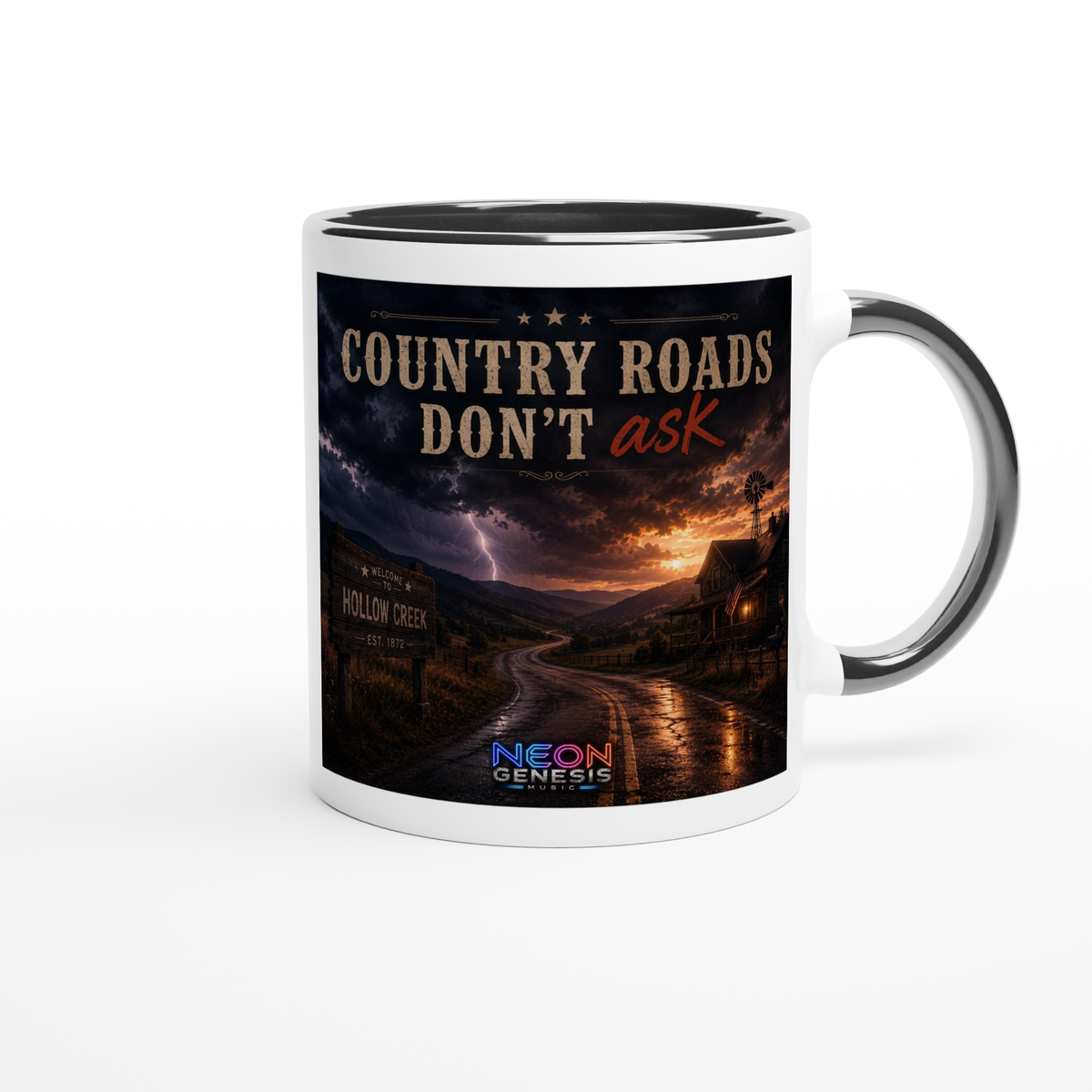 Country Roads Don't Ask - Ceramic Mug