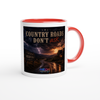 Country Roads Don't Ask - Ceramic Mug