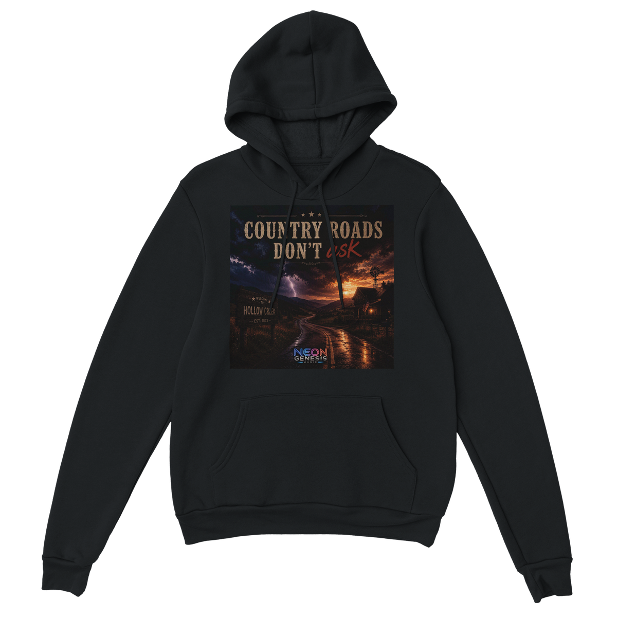 Country Roads Don't Ask - Classic Unisex Pullover Hoodie