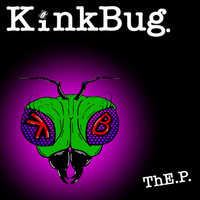 ThE.P. by KinkBug