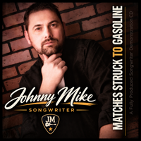 Nashville Studio Cuts First Demo Album by Johnny Mike Songwriter Music