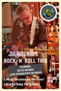 Joe Rotundo's Rock 'n Roll Trio Live at Sessions on the River!
