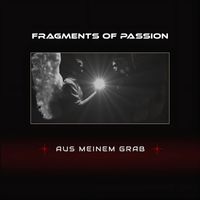 Aus meinem Grab - Single von Fragments of Passion
