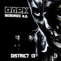 Dark Memories e.p. von District 13