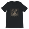 OH DEER, NOT AGAIN - Unisex T-Shirt