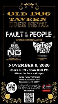 Old Dog Tavern goes METAL w/ Fault Of The People, No Tomorrow, and Thanatos