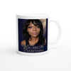 You Are My Everything - Ceramic Mug