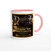 Because You Didn't Give Up - Ceramic Mug