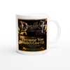 Because You Didn't Give Up - Ceramic Mug