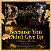 Because You Didn't Give Up - Fine Art Poster