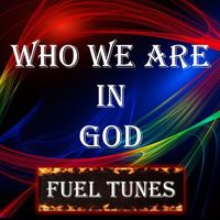 Who We Are In God by G Suno Johnson