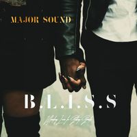B.L.I.S.S by Major Sound