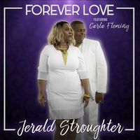 Forever Love by Jerald Stroughter