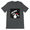 Just Because - Unisex T-Shirt