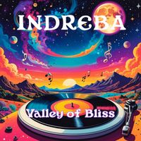 Valley of Bliss by Indreba - The Incredible Dream Band