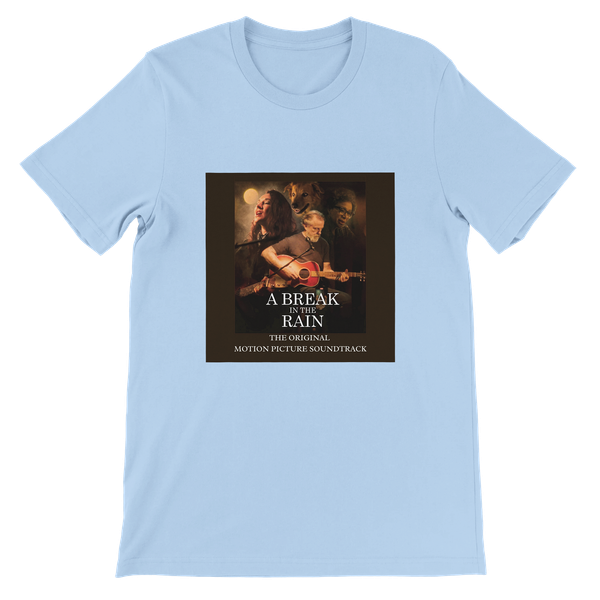 A BREAK IN THE RAIN (ORIGINAL MOTION PICTURE SOUNDTRACK) - Unisex T-Shirt