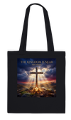 The Kingdom is Near - Tote bag