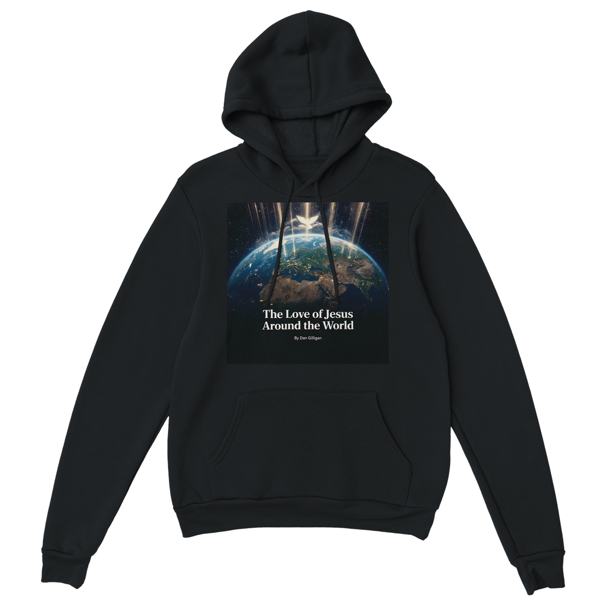 The Love of Jesus Around the World By Dan Gilligan - Classic Unisex Pullover Hoodie