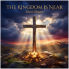 The Kingdom is Near - Fine Art Poster