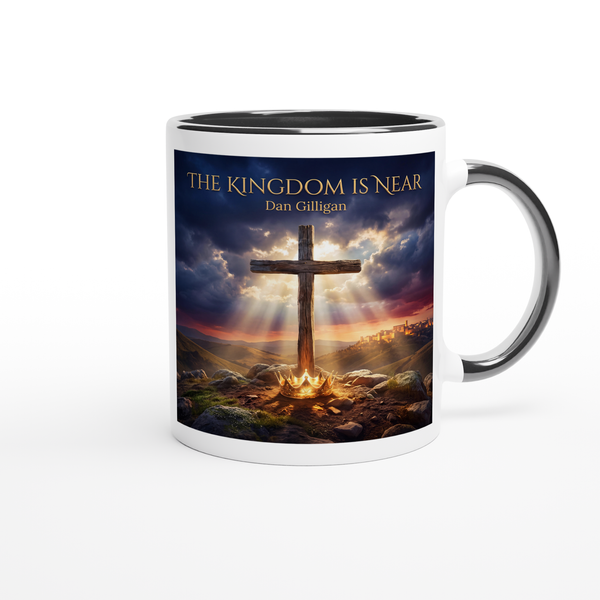The Kingdom is Near - Ceramic Mug