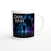 DARK RAIN - Ceramic Mug