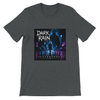 DARK RAIN - Unisex T-Shirt