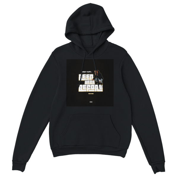 Been Here Before - Classic Unisex Pullover Hoodie