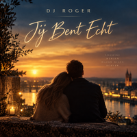 Jij bent echt by DJRoger