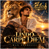 LINDO CARPE DIEM - Fine Art Poster