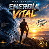 ENERGIA VITAL - Fine Art Poster