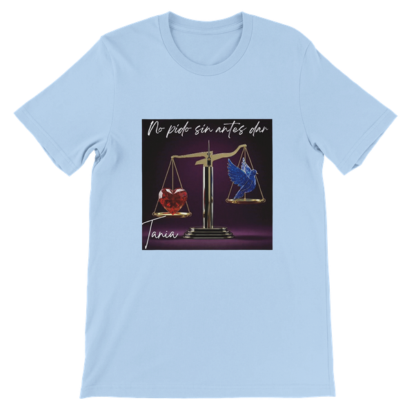 No pido sin antes dar - Unisex T-Shirt